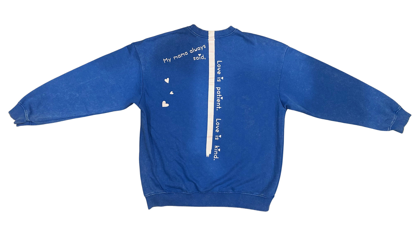 MAMA ALWAYS SAID Oversized Boyfriend Sweatshirt – Malibu Blue